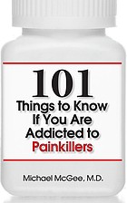 Cover for 101 Things to Know If You Are Addicted to Painkillers