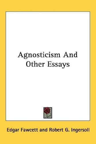 Cover for Agnosticism And Other Essays