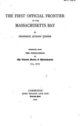 Cover for The First Official Frontier of the Massachusetts Bay ...