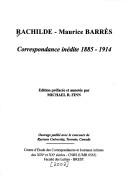 Cover for Rachilde - Maurice Barr`es : correspondence inédite 1885-1914