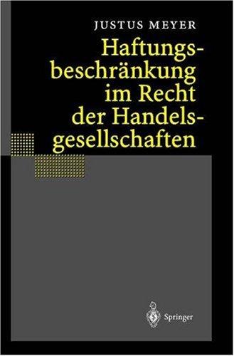 Cover for Haftungsbeschränkung im Recht der Handelsgesellschaften