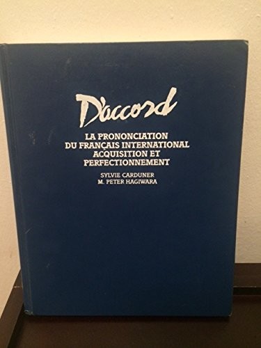 Cover for D'Accord: La Prononciation Du Francais International