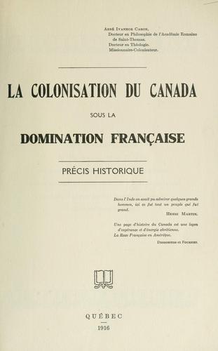 Cover for La colonisation du Canada sous la domination française