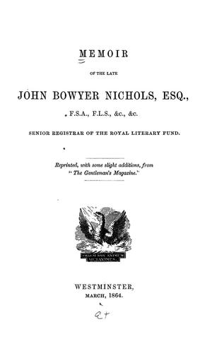 Cover for Memoir of the late John Bowyer Nichols, Esq. ...