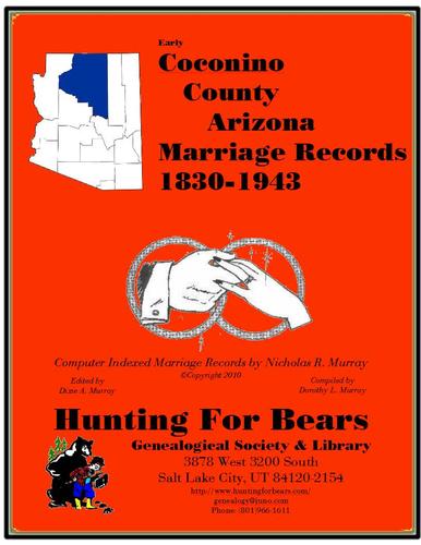 Cover for Coconino County Arizona Marriage Records 1830-1943