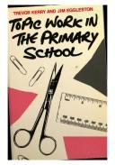 Cover for Topic Work in the Primary School