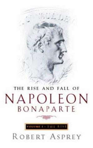 Cover for The Rise and Fall of Napoleon