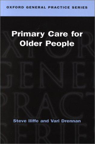 Cover for Primary Care for Older People (Oxford General Practice Series, No. 43)