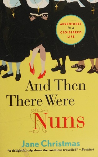 Cover for And Then There Were Nuns
