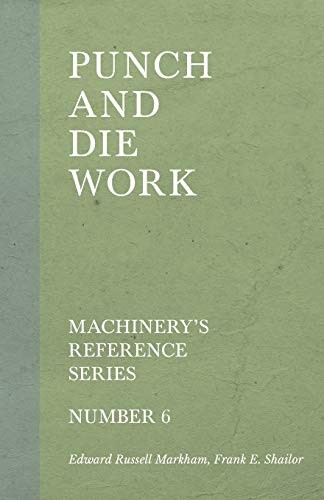 Cover for Punch and Die Work - Machinery's Reference Series - Number 6