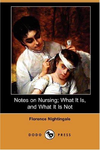 Cover for Notes on Nursing; What It Is, and What It Is Not (Dodo Press)