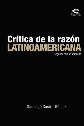 Cover for Crítica de la razón latinoamericana