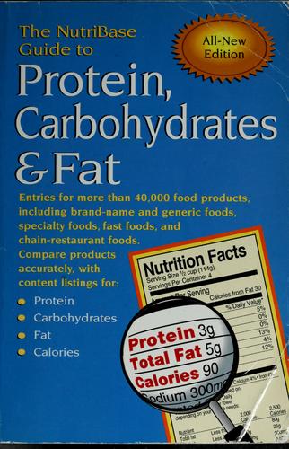 Cover for The NutriBase guide to protein, carbohydrates, & fat in your food