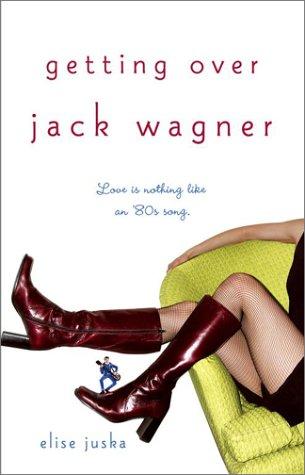 Cover for Getting over Jack Wagner