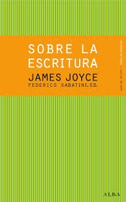 Cover for Sobre la escritura :James Joyce