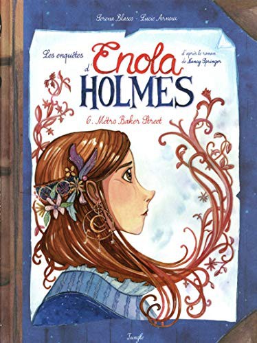 Cover for Les enquêtes d'Enola Holmes - tome 6 Métro Baker Street
