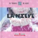 Cover for La Nieve (Ganeri, Anita, Weather Around You.)