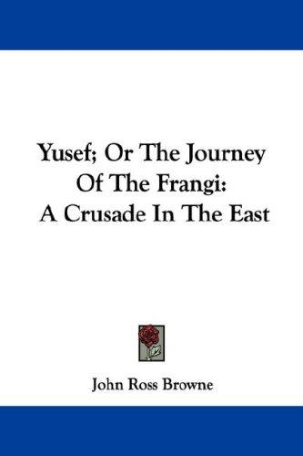 Cover for Yusef; Or The Journey Of The Frangi
