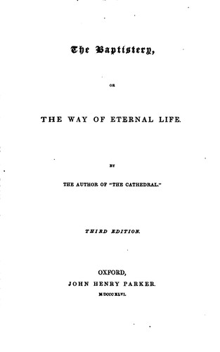 Cover for The Baptistery, Or The Way of Eternal Life