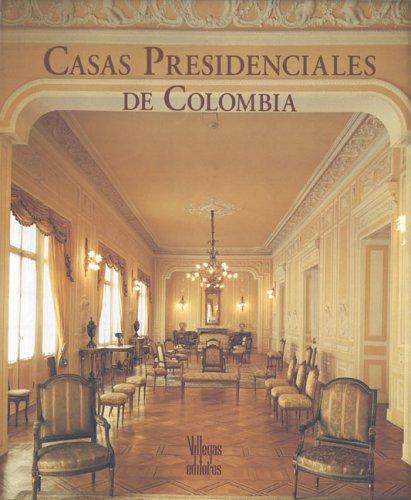 Cover for Casas presidenciales de Colombia