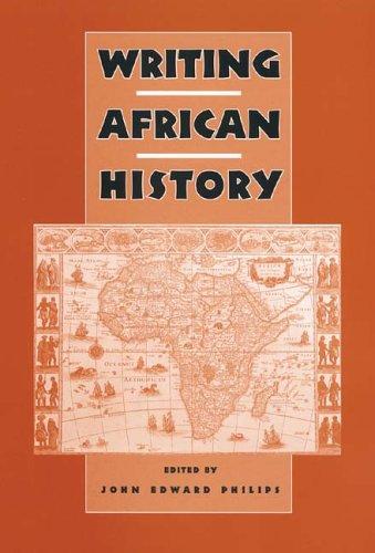 Cover for Writing African History (Rochester Studies in African History and the Diaspora) (Rochester Studies in African History and the Diaspora)
