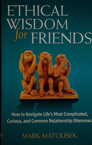 Cover for Ethical wisdom for friends