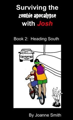 Cover for Surviving the Zombie Apocalypse with Josh Book 2