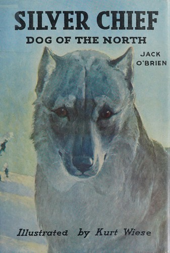 Cover for Silver Chief, dog of the north
