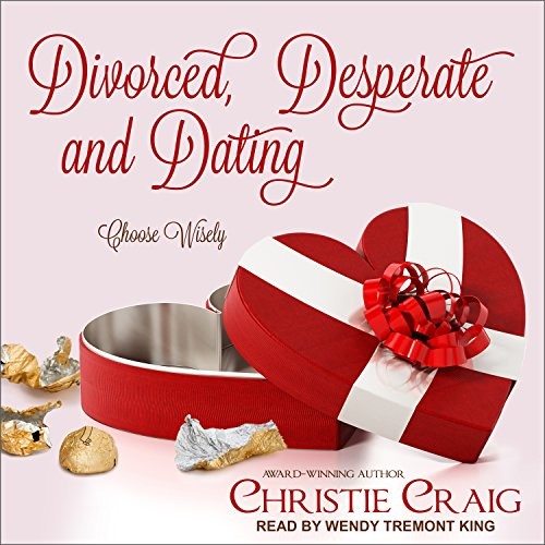 Cover for Divorced, Desperate and Dating