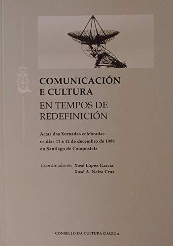 Cover for Comunicación e cultura en tempos de redefinición