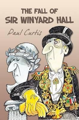 Cover for The Fall Of Sir Winyard Hall
