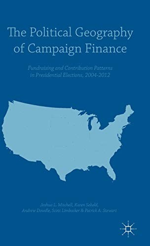 Cover for The Political Geography of Campaign Finance