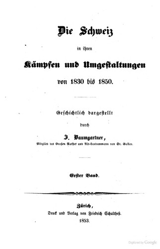 Cover for Die Schweiz in ihren kämpfen und umgestaltungen von 1830 bis 1850