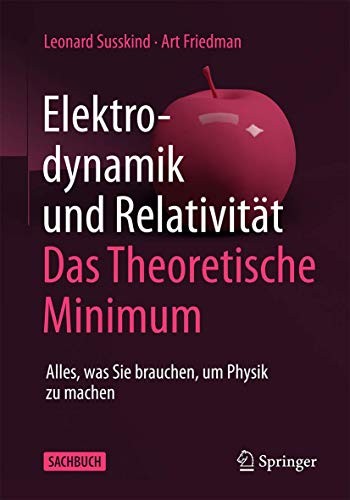 Cover for Elektrodynamik und Relativität : Das theoretische Minimum