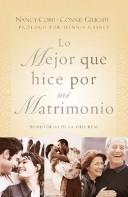 Cover for Lo mejor que hice por mi matrimonio/The Best Thing I Ever Did for My Marriage