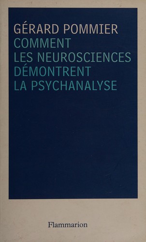 Cover for Comment les neurosciences démontrent la psychanalyse