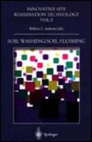 Cover for Innovative Site Remediation Technology (Monographs on Site Remediation, Waste Processing : Soil Washing/Soil Flushing, Vol 3)