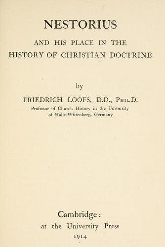 Cover for Nestorius and his place in the history of Christian doctrine