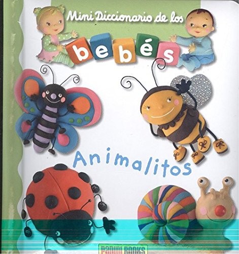 Cover for MINI DICCIONARIO DE LOS BEBÉS - ANIMALITOS