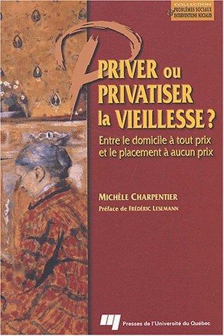 Cover for Priver ou privatiser la vieillesse?