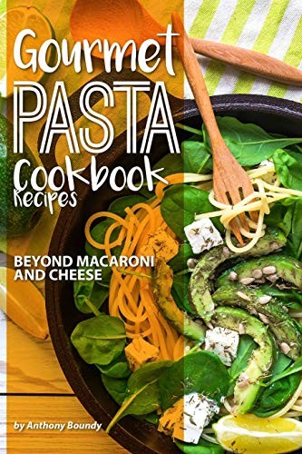 Cover for Gourmet Pasta Cookbook Recipes