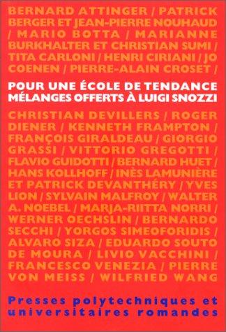 Cover for Pour une école de tendance - Mélanges offerts à Luigi Snozzi