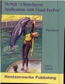 Cover for MySQL Client-Server Applications with Visual FoxPro