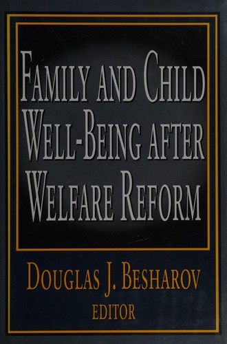 Cover for Family and child well-being after welfare reform