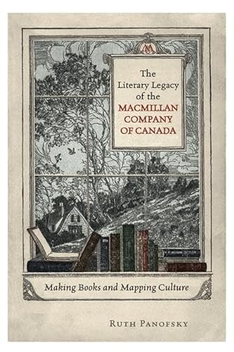 Cover for The literary legacy of the Macmillan Company of Canada