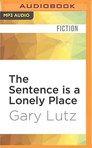 Cover for Sentence is a Lonely Place, The