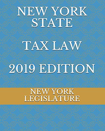 Cover for NEW YORK STATE TAX LAW 2019 EDITION