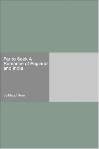 Cover for Far to Seek A Romance of England and India
