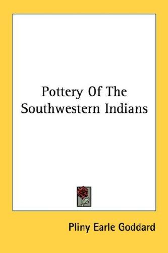 Cover for Pottery Of The Southwestern Indians