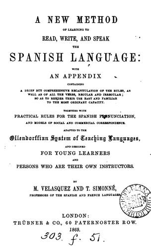 Cover for A new method of learning to read, write and speak the Spanish language, by M. Velasquez and T ...